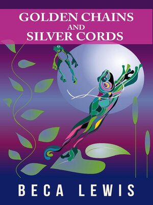 cover image of Golden Chains and Silver Cords